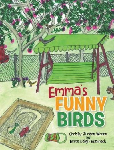 Emma's Funny Birds - Christy Wrenn - Böcker - Page Publishing, Inc. - 9781683483298 - 5 augusti 2016