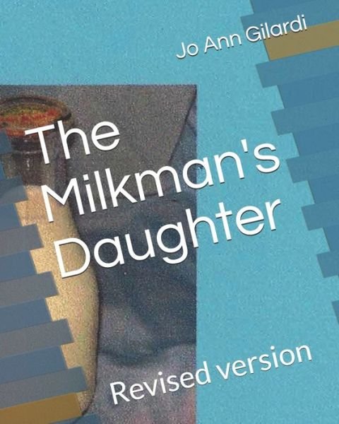Cover for Jo Ann Gilardi · The Milkman's Daughter (Paperback Book) (2019)