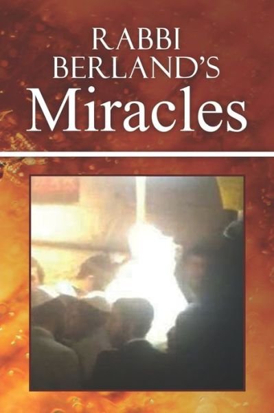 Cover for Yd Bergman · Rabbi Berland's Miracles (Taschenbuch) (2019)