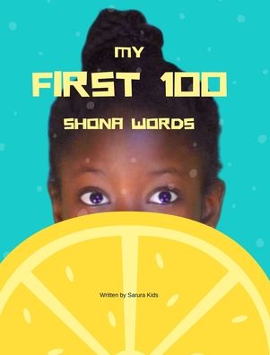 Cover for Sarura Kids · My first 100 Shona words (Hardcover Book) (2020)