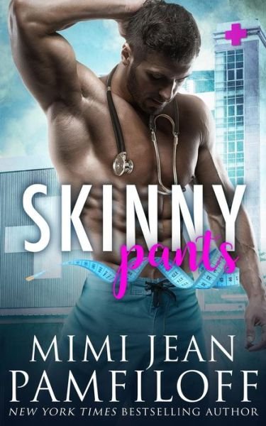 Cover for Mimi Jean Pamfiloff · Skinny Pants (Paperback Book) (2018)