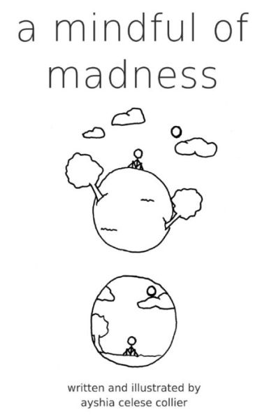 Cover for Ayshia Celese Collier · A Mindful of Madness (Paperback Book) (2018)