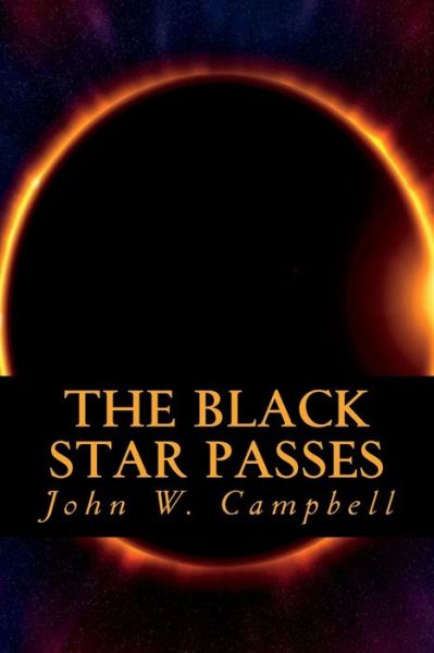 Cover for John W Campbell · The Black Star Passes (Paperback Book) (2018)