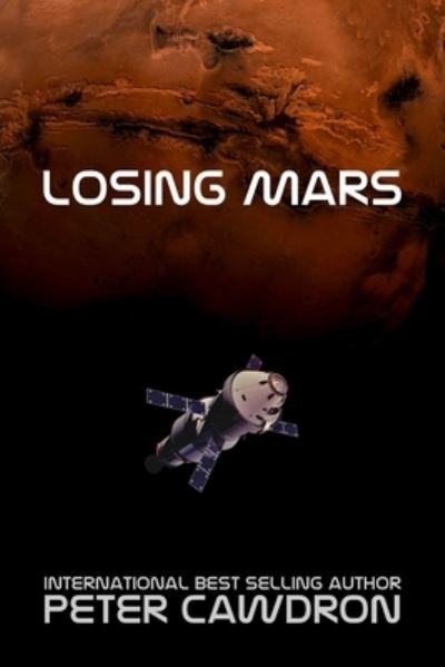 Cover for Peter Cawdron · Losing Mars (Paperback Book) (2018)