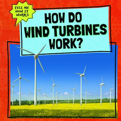 Cover for Kate Mikoley · How Do Wind Turbines Work? (Book) (2020)