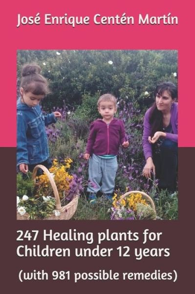 Cover for Mart · 247 Healing Plants for Children Under 12 Years (Paperback Bog) (2018)