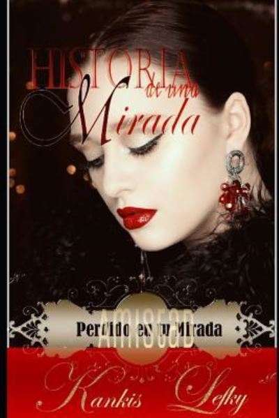 Cover for Kankis Lefky · Historia de una Mirada (Libro # 3) (Paperback Book) (2018)