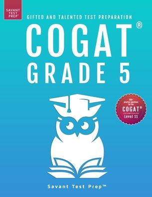 Cover for Savant Prep · COGAT Grade 5 Test Prep-Gifted and Talented Test Preparation Book - Two Practice Tests for Children in Fifth Grade (Level 11) (Paperback Book) (2022)