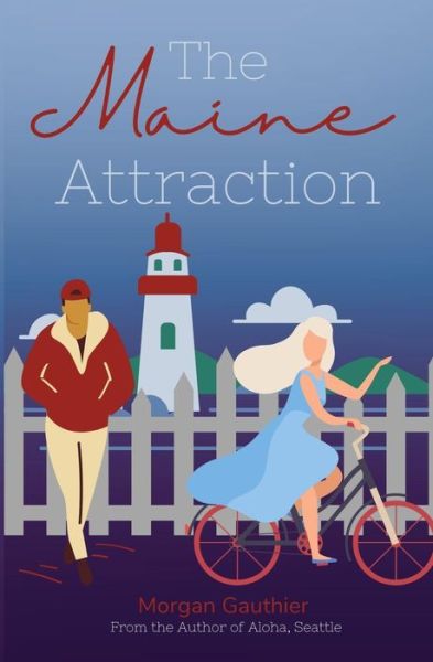 The Maine Attraction - Morgan Gauthier - Books - Morgan Gauthier - 9781736828298 - October 18, 2022