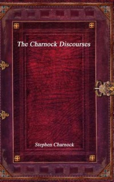 Cover for Stephen Charnock · The Charnock Discourses (Hardcover bog) (2017)