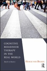 Cover for Henck Van Bilsen · Cognitive Behaviour Therapy in the Real World: Back to Basics (Paperback Book) (2013)