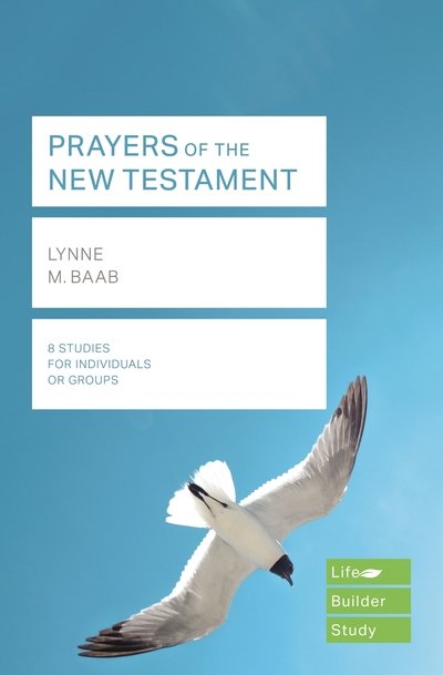 Cover for Baab, Lynne (Reader) · Prayers of the New Testament (Lifebuilder Study Guides) - Lifebuilder Bible Study Guides (Paperback Book) (2019)