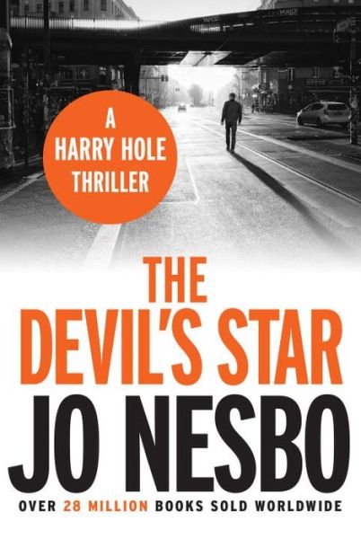 The Devil's Star: The edge-of-your-seat fifth Harry Hole novel from the No.1 Sunday Times bestseller - Harry Hole - Jo Nesbo - Bøger - Vintage Publishing - 9781784702298 - 7. april 2016