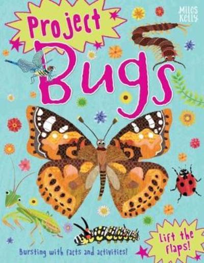 Project Bugs - Camilla De la Bedoyere - Książki - Miles Kelly Publishing Ltd - 9781786175298 - 4 października 2018