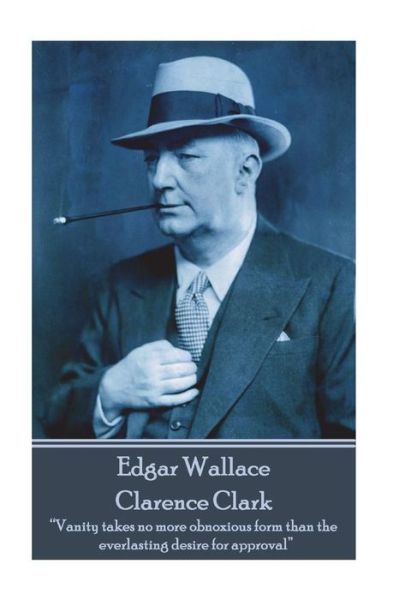 Cover for Edgar Wallace · Edgar Wallace - Clarence Clark (Taschenbuch) (2018)