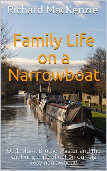Cover for Richard MacKenzie · Family Life on a Narrowboat (Paperback Book) (2019)