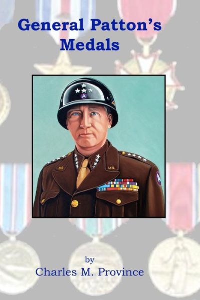 Cover for Charles Province · General Patton's Medals (Paperback Book) (2019)