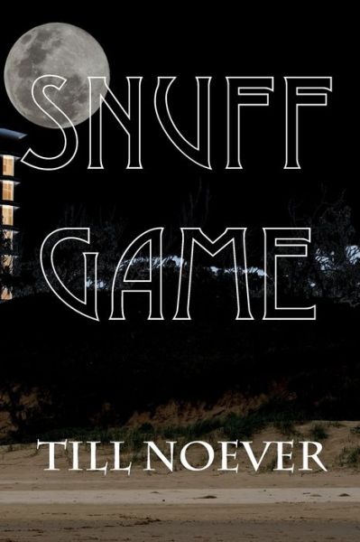 Cover for Till Noever · Snuff Game (Paperback Book) (2019)