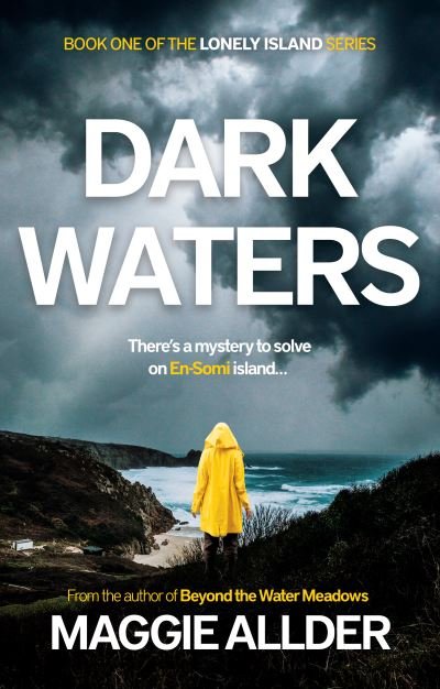 Cover for Maggie Allder · Dark Waters: Book 1 of the Lonely Island Series - Lonely Island series (Taschenbuch) (2022)