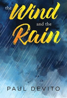 Cover for Paul Devito · The Wind and the Rain (Paperback Book) (2024)