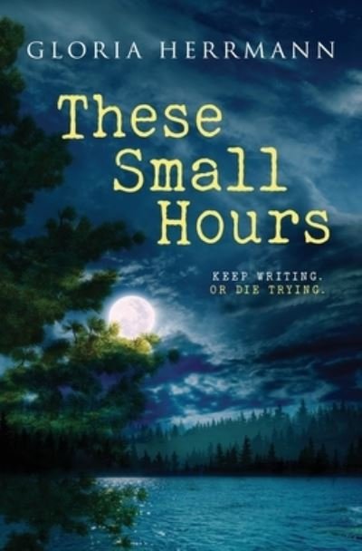 Cover for Gloria Herrmann · These Small Hours (Book) (2021)