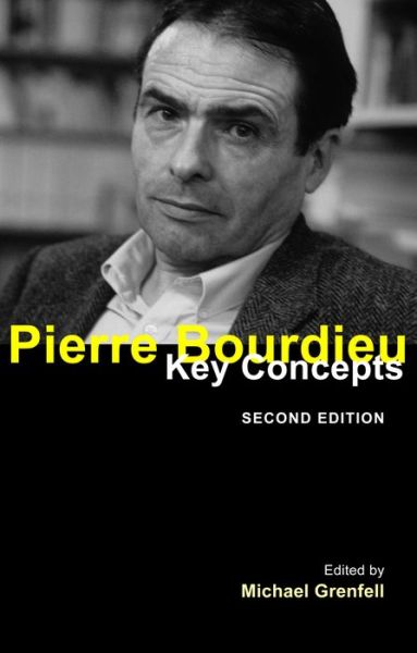 Cover for Michael Grenfell · Pierre Bourdieu: Key Concepts - Key Concepts (Hardcover Book) (2012)