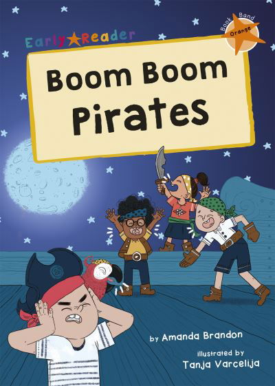 Cover for Amanda Brandon · Boom Boom Pirates: (Orange Early Reader) - Maverick Early Readers (Paperback Book) (2021)