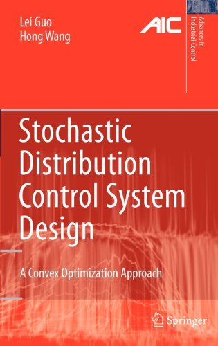 Cover for Lei Guo · Stochastic Distribution Control System Design: A Convex Optimization Approach - Advances in Industrial Control (Innbunden bok) [2010 edition] (2010)