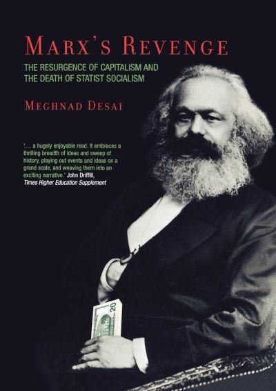 Cover for Meghnad Desai · Marx's Revenge: The Resurgence of Capitalism and the Death of Statist Socialism (Paperback Book) (2004)