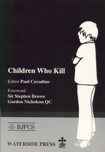 Cover for Paul Cavadino · Children Who Kill: An Examination of the Treatment of Juveniles Who Kill in Different European Countries (Paperback Book) (1996)