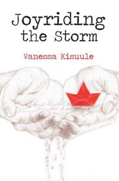 Cover for Vanessa Kisuule · Joyriding the Storm (Paperback Book) (2014)