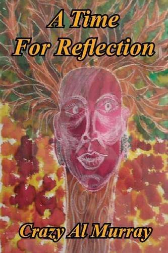 A Time for Reflection - Crazy Al Murray - Books - Legend Press Ltd - 9781910266298 - March 19, 2014
