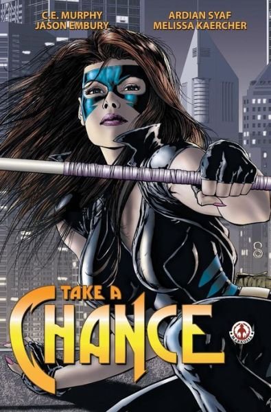 Cover for C E Murphy · Take a Chance (Hardcover Book) (2017)