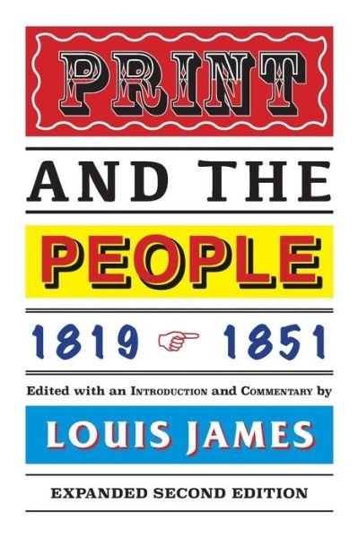 Cover for Louis James · Print and the People 1819-1851 (Hardcover Book) (2017)