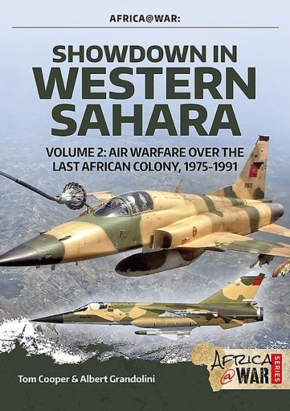 Cover for Tom Cooper · Showdown in the Western Sahara Volume 2: Air Warfare Over the Last African Colony, 1975-1991 - Africa@War (Paperback Bog) (2019)