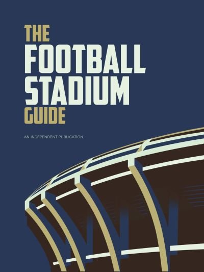 Cover for Peter Rogers · The Football Stadium Guide - Football Series (Hardcover Book) (2022)