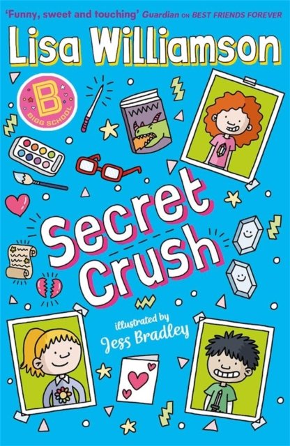 Cover for Lisa Williamson · Bigg School: Secret Crush - Bigg School (Paperback Bog) (2024)