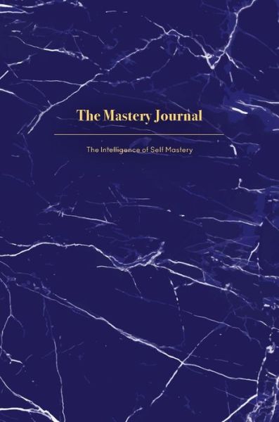 Cover for Stella Petrou Concha · The Mastery Journal: The Intelligence of Self Mastery (Hardcover Book) (2021)