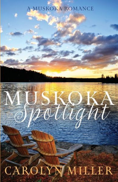 Cover for Carolyn Miller · Muskoka Spotlight (Paperback Book) (2023)