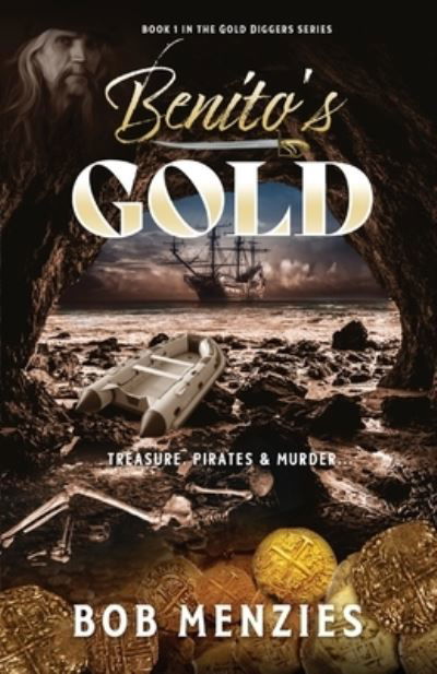 Cover for Bob Menzies · Benito's Gold (Pocketbok) (2020)