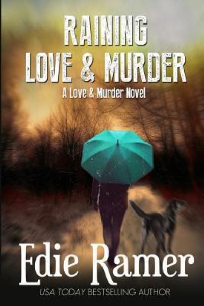 Cover for Edie Ramer · Raining Love &amp; Murder (Paperback Book) (2016)