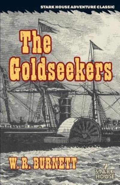 Cover for W R Burnett · The Goldseekers (Paperback Bog) (2017)