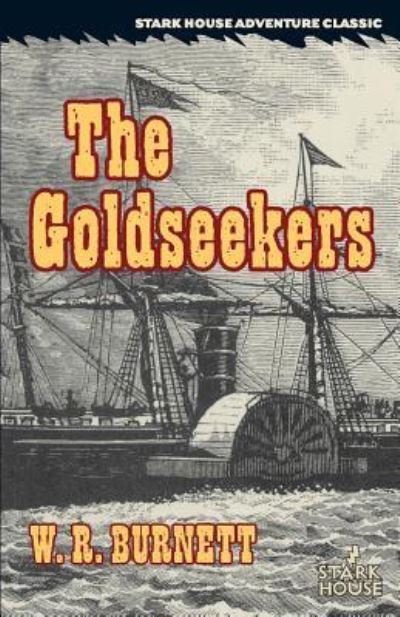 Cover for W R Burnett · The Goldseekers (Paperback Book) (2017)