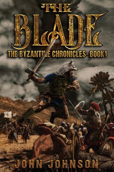 Cover for John Johnson · The Blade - The Byzantine Chronicles (Taschenbuch) (2020)