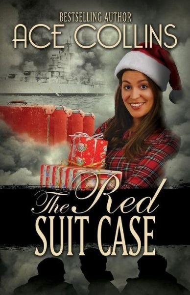 Cover for Ace Collins · The Red Suit Case - In the President's Service (Paperback Book) (2017)