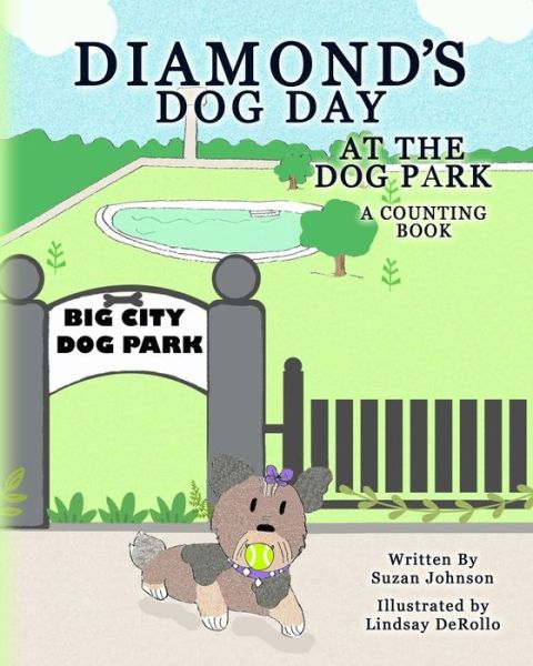 Diamond's Dog Day at the Dog Park - Lindsay Derollo - Books - Shjstories - 9781947082298 - February 1, 2023