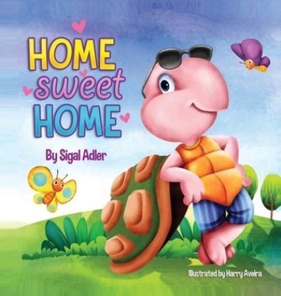 Cover for Adler Sigal · Home Sweet Home (Innbunden bok) (2019)