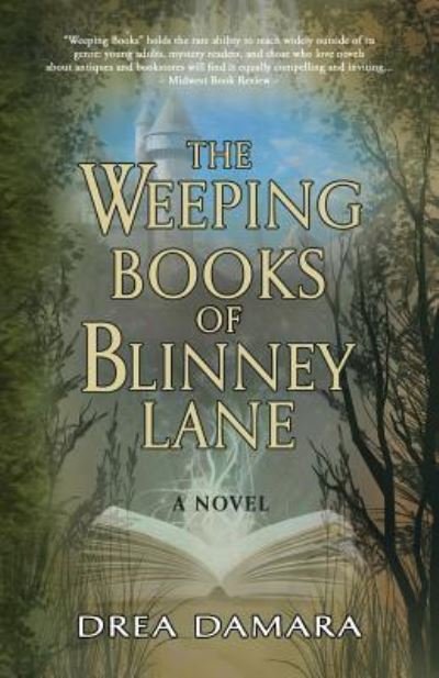 Cover for Drea Damara · The Weeping Books of Blinney Lane (Paperback Book) (2018)