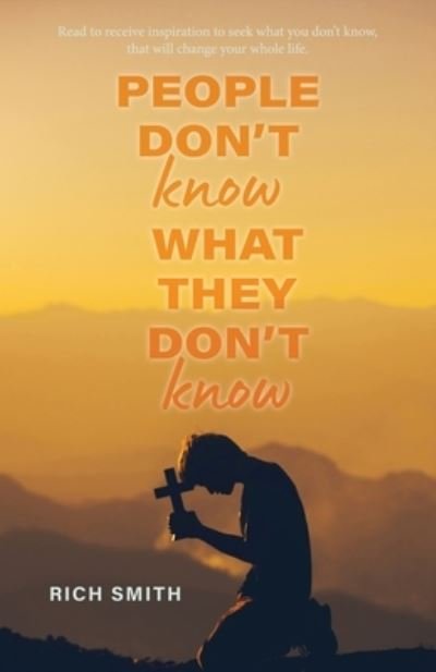 Cover for Rich Smith · People Don't Know What They don't Know (Pocketbok) (2021)
