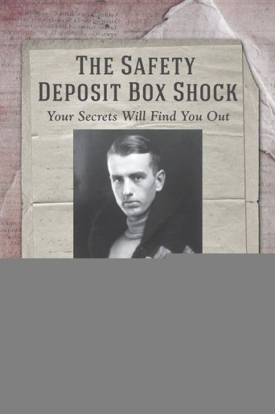 Cover for Carol Ann Patterson Boyles-Jernigan · The Safety Deposit Box Shock: Your Secrets Will Find You Out (Paperback Book) (2020)